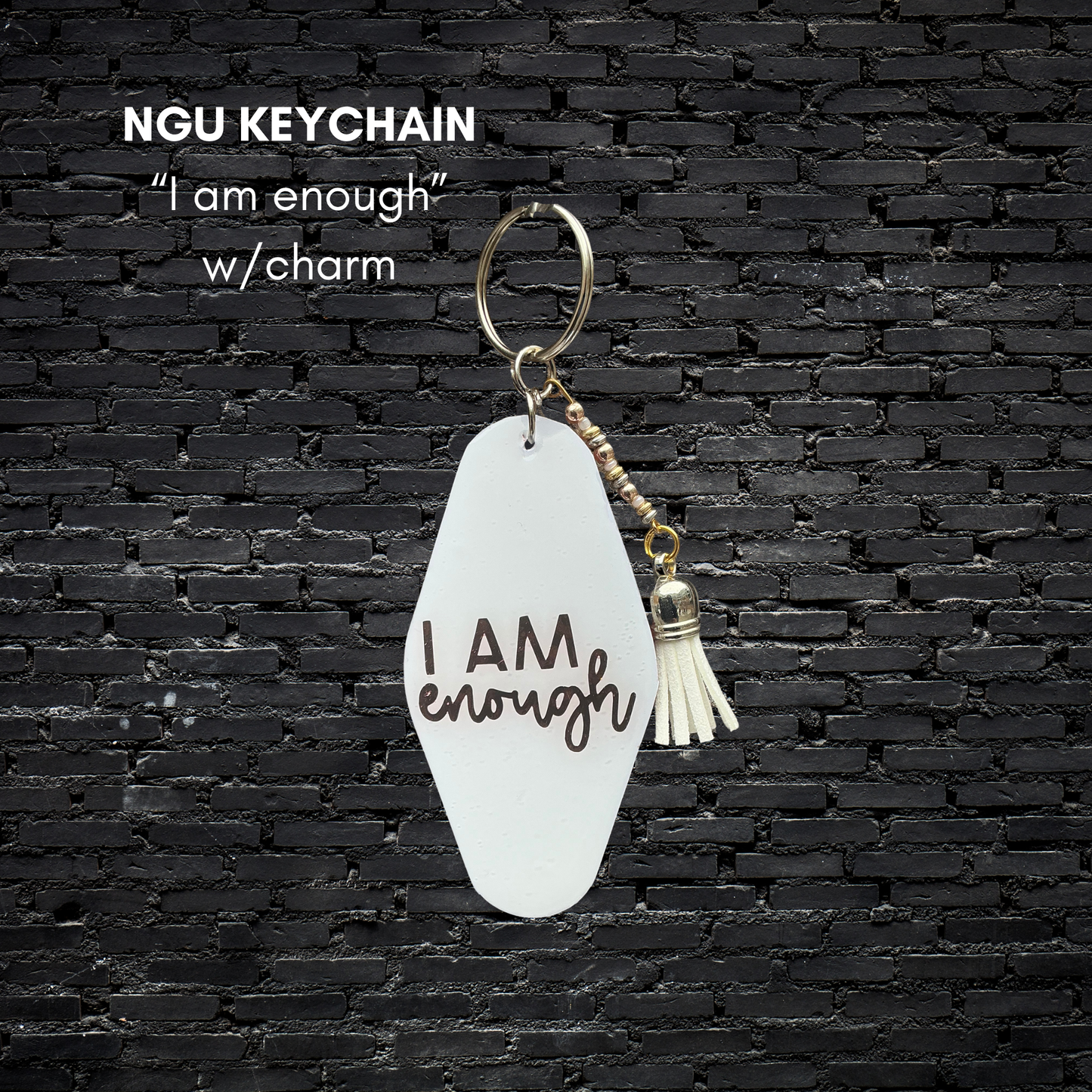 "I AM enough" - Resin Keychain w/Charm