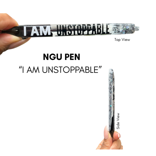 NGU Pen - "I AM UNSTOPPABLE"